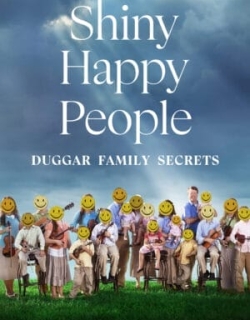 Shiny Happy People: Duggar Family Secrets Vietsub - HD