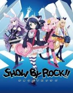 Show By Rock!! - Phần 1