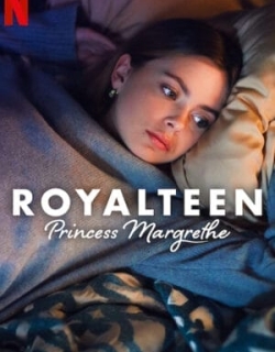 Royalteen: Công chúa Margrethe Vietsub - HD