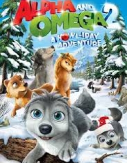 Alpha and Omega 2: A Howl-iday Adventure (2013)