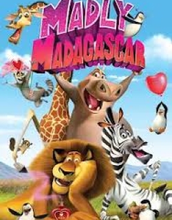 Valentine Điên Rồ - Madly Madagascar 2013