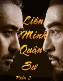 Liên Minh Quân Sư (Phần 2) Thuyết Minh - HD