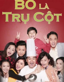 Bố Là Trụ Cột Thuyết Minh - HD