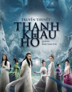 Truyền Thuyết Thanh Khâu Hồ Thuyết Minh - HD