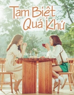 Tạm Biệt Quá Khứ Vietsub - HD