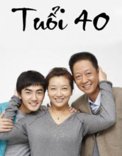 Tuổi 40 Thuyết Minh - HD