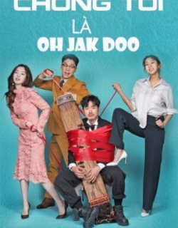 Chồng Tôi Là Oh Jak Doo Thuyết Minh - HD