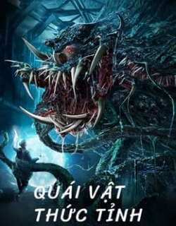 Quái Vật Thức Tỉnh Vietsub - HD