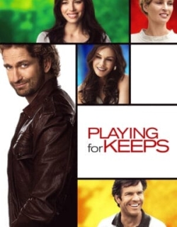 Playing for Keeps Vietsub - HD