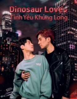 Dinosaur Love: Tình Yêu Khủng Long Vietsub - FHD