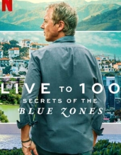 Sống đến 100: Bí quyết của Blue Zones Vietsub - HD