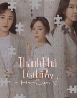 Thành Phố Của Cô Ấy Vietsub - HD