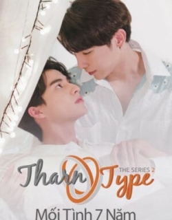 TharnType The Series 2: Mối Tình 7 Năm Vietsub - HD