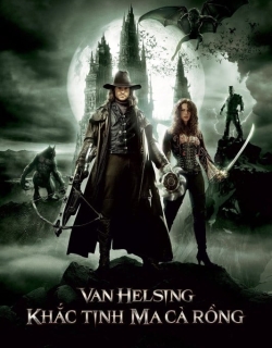 Van Helsing: Khắc Tinh Của Ma Cà Rồng