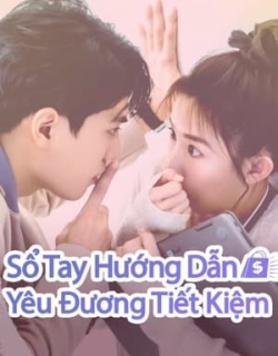 Sổ Tay Hướng Dẫn Yêu Đương Tiết Kiệm Vietsub - HD