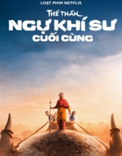 Thế Thần: Ngự khí sư cuối cùng Vietsub - HD