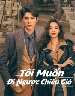 Tôi Muốn Đi Ngược Chiều Gió Vietsub - HD