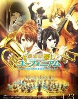 Hibike! Euphonium Movie: Kitauji Koukou Suisougaku-bu e Youkoso - Movie 1