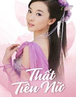 Thất Tiên Nữ Thuyết Minh - HD