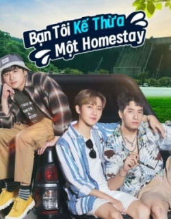 Bạn Tôi Kế Thừa Một Homestay Vietsub - FHD